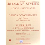 48 Famous Studies for Oboe or Saxophone and 3 Duos Concertants for 2 Oboes or 2 Saxophones (1st Oboe Part only)