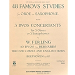 48 Famous Studies for Oboe or Saxophone and 3 Duos Concertants for 2 Oboes or 2 Saxophones (2nd Oboe and English Horn Part only)