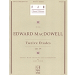 Edward MacDowell: Twelve Etudes, Op. 39