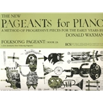 The New Pageants for Piano: Folksong Pageant Book 2A